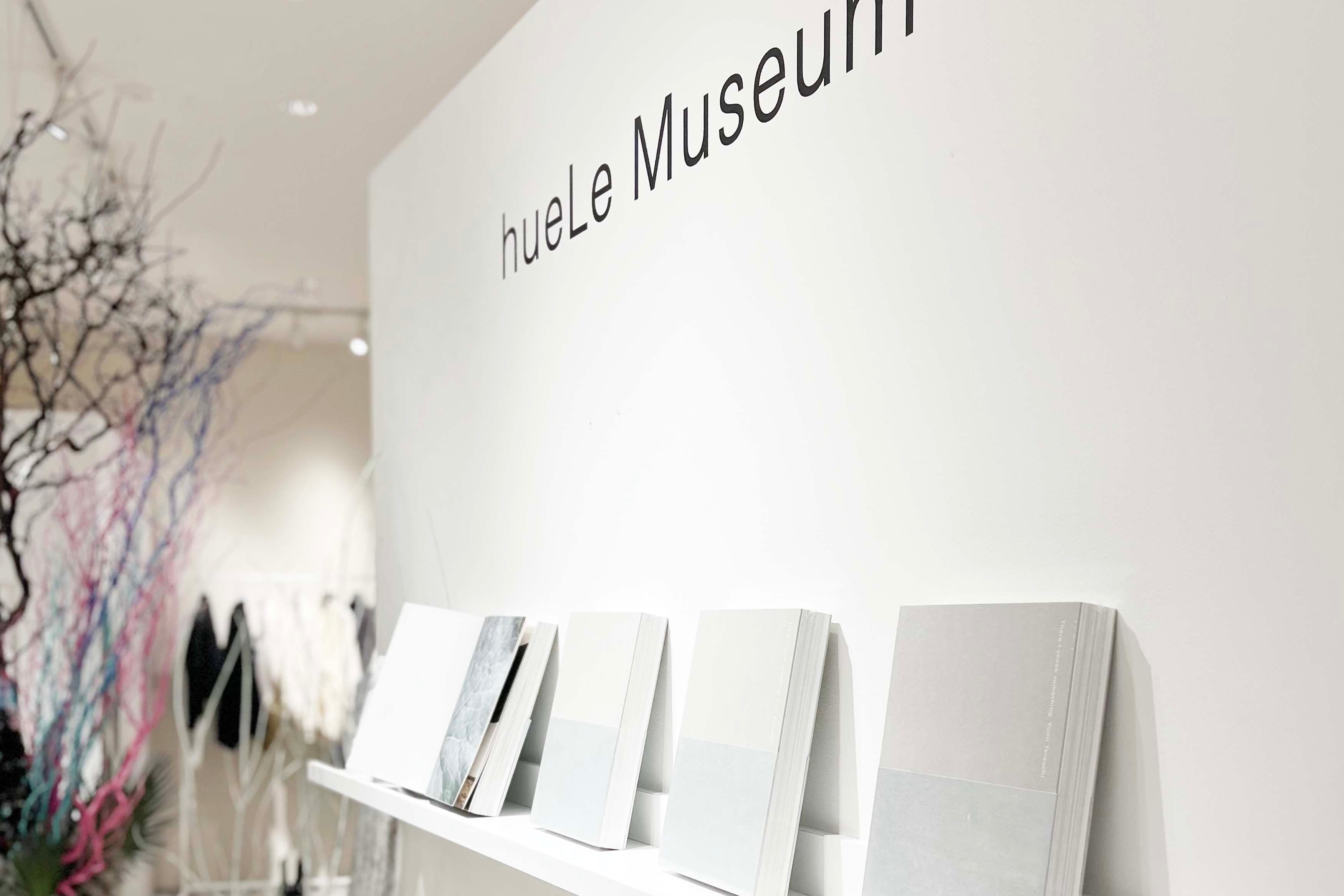 【EVENT_Tokyo】hueLe Museum